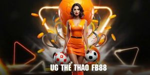 UG Thể Thao - Bắt Kèo Nóng Bỏng Tại Sân Chơi FB88