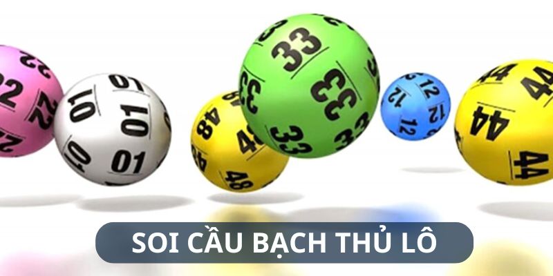 Cách soi cầu bạch thủ lô hiệu quả